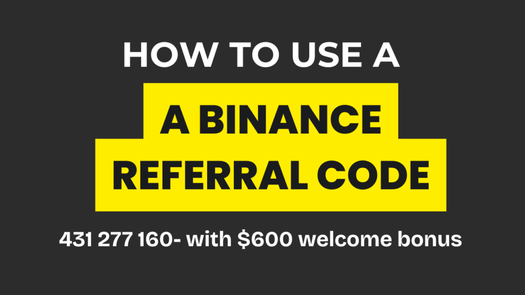 How to use a Binance referral code