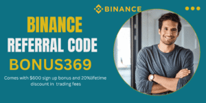 Read more about the article Binance Referral Code 2026: “BONUS369” with $600 Welcome Bonus